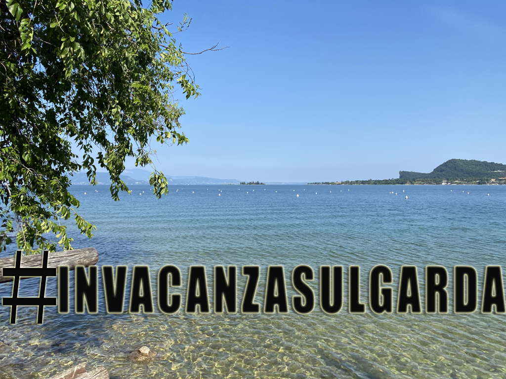Lago di Garda: quest'anno tutti #invacanzasulgarda