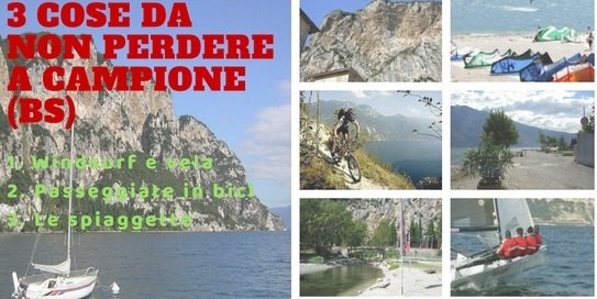 3 cose da non perdere a Campione del Garda